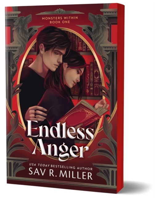 Endless Anger - A Dark College Romance from the Author of Monsters & Muses (Monsters Within Book 1)