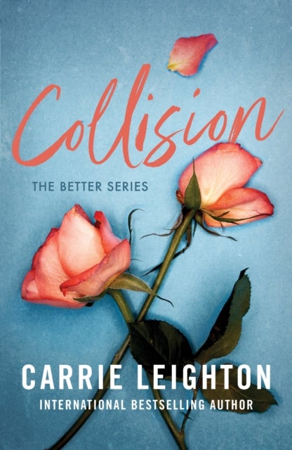 Collision - An Enemies to Lovers Romance for Fans of My Fault