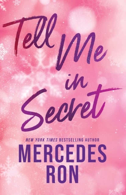 Tell Me in Secret - The Sensational Sequel to Tell Me Softly - a YA Forbidden Contemporary Romance (Tell Me Book 2)