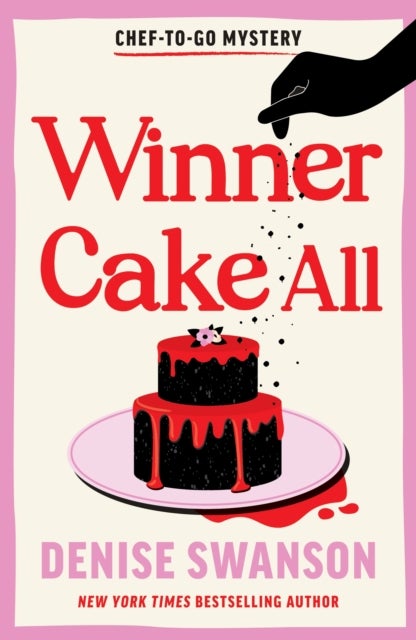 Winner Cake All - A Delicious Culinary Cosy Crime Mystery