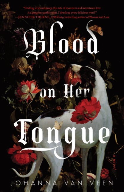 Blood on Her Tongue - A Gothic Horror from the Author of My Darling Dreadful Thing
