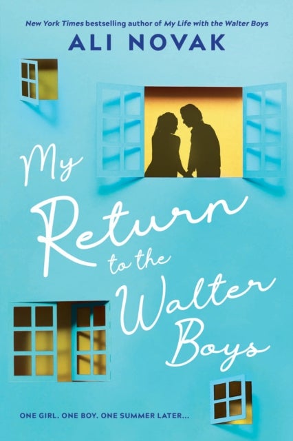 My Return to the Walter Boys - The Sequel to the Hit Young Adult Romance Sensation (My Life with the Walter Boys Book 2)