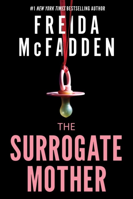 The Surrogate Mother - The UK No. 1 Bestseller! A Suspenseful Psychological Thriller from the Author of The Housemaid Books
