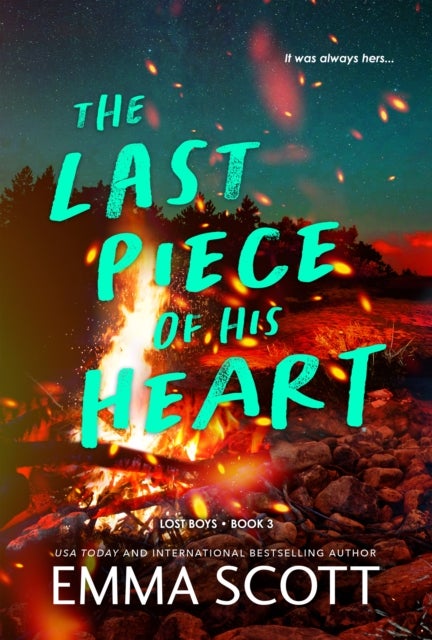 The Last Piece of His Heart - A Young Adult Friends to Lovers Romance (Lost Boys Book 3)
