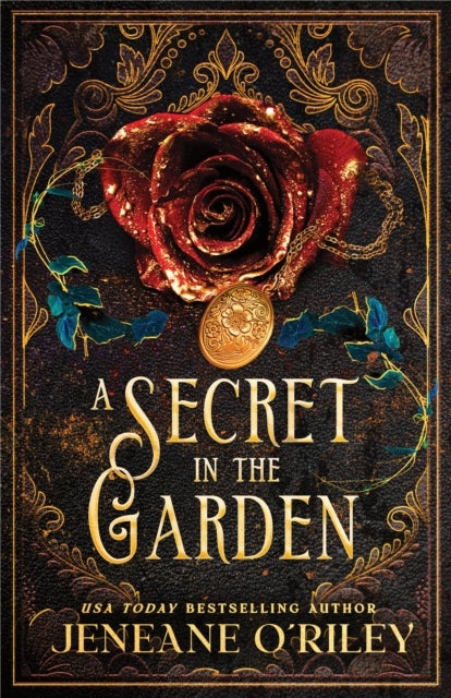 A Secret in the Garden - A Standalone Gothic Romance with a Contemporary Fantasy Twist (Dark Manor Chronicles Book 1)