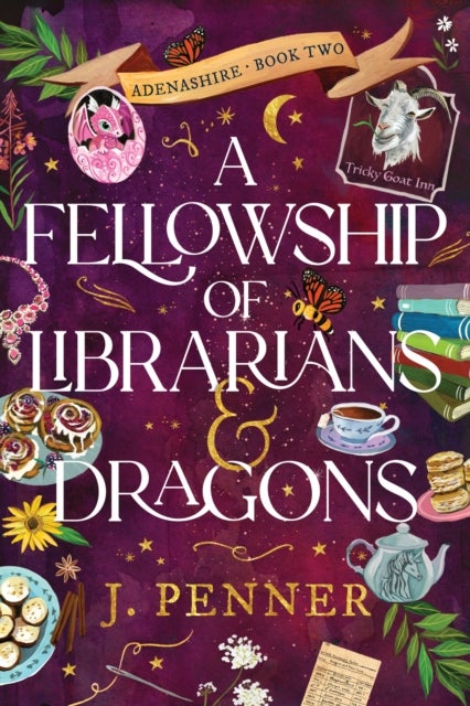 A Fellowship of Librarians & Dragons - A Charming Cosy Fantasy Adventure (Adenashire Book 2)