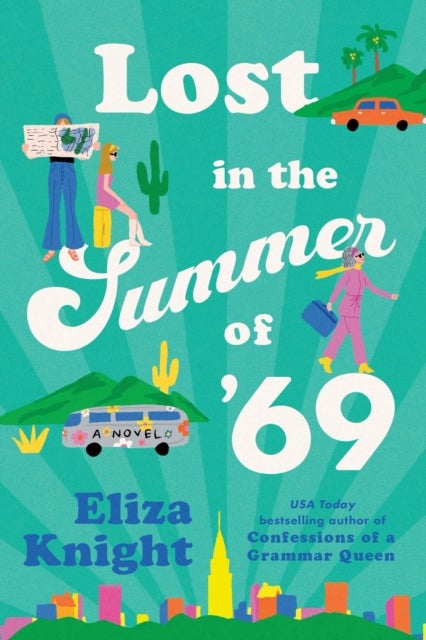 Lost in the Summer of '69 - A Novel