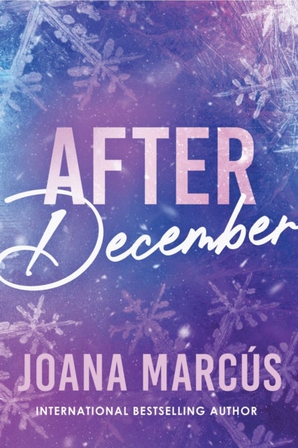 After December - A Second Chance College Romance for New Adult Readers (By Your Side Book 2)