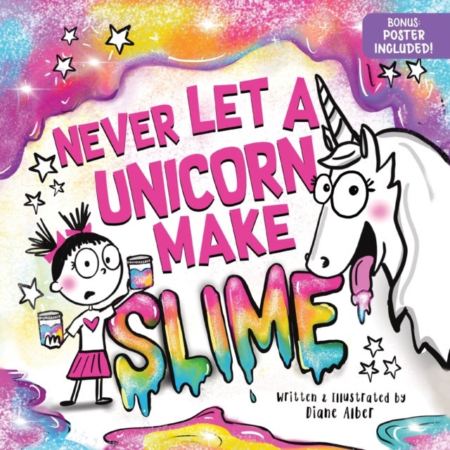 Never Let a Unicorn Make Slime