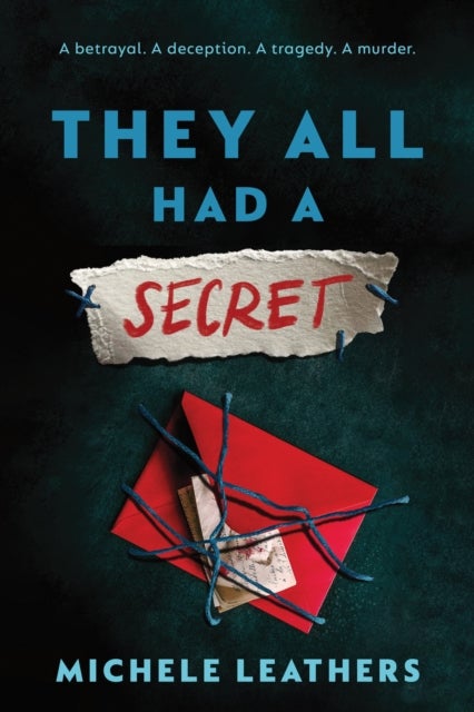 They All Had a Secret - The Second in a Riveting Young Adult Thriller Series (They All Had a Reason Book 2)