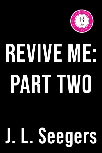Revive Me: Part Two - The Affair