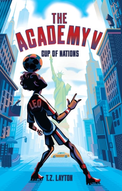 The Academy V: Cup of Nations - A Fun-Filled Football Adventure (The Academy Series Book 5)