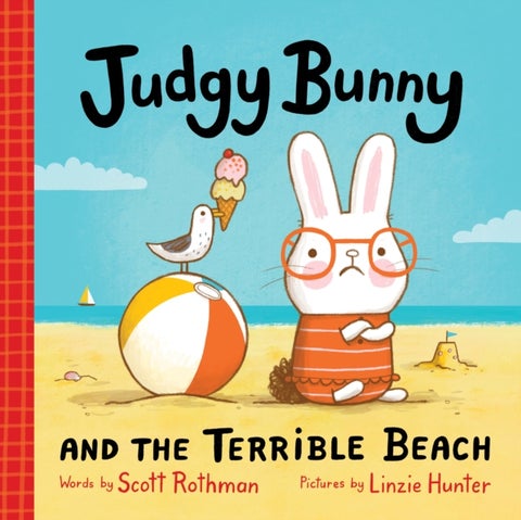 Judgy Bunny and the Terrible Beach - An Adorable and Hilarious Picture Book for Kids