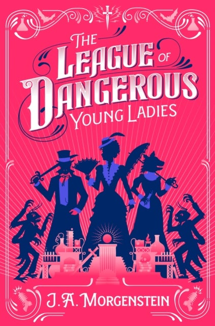 The League of Dangerous Young Ladies