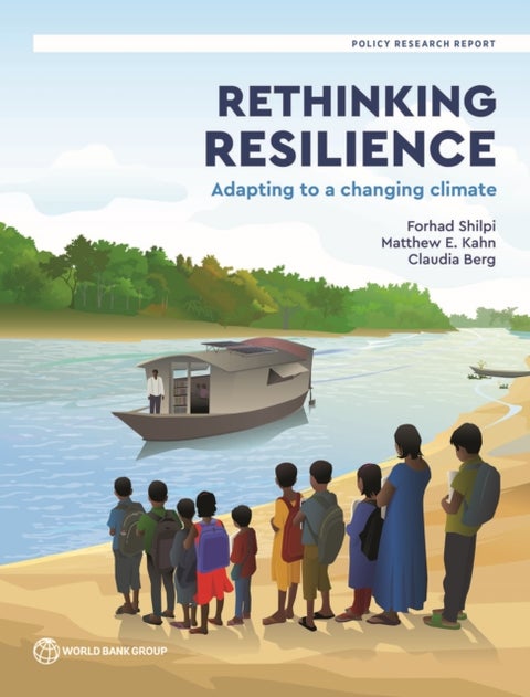 Rethinking Resilience - Adapting to a Changing Climate