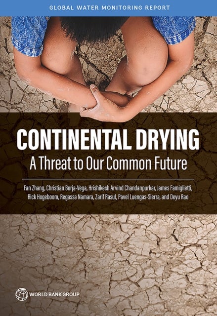 Continental Drying - A Threat to Our Common Future