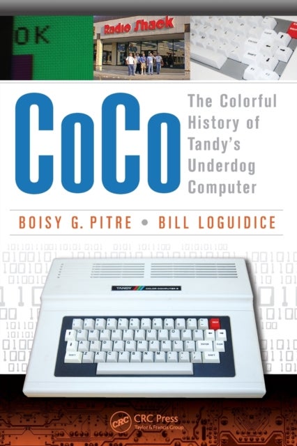 CoCo - The Colorful History of Tandy’s Underdog Computer