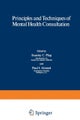 Principles and Techniques of Mental Health Consultation