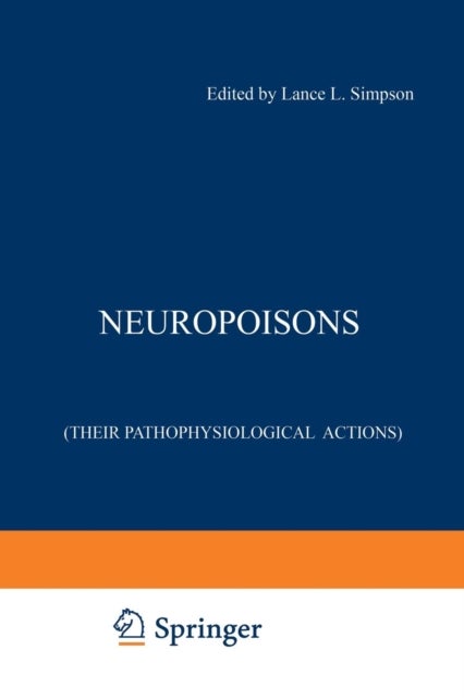 Neuropoisons - Their Pathophysiological Actions