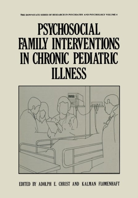 Psychosocial Family Interventions in Chronic Pediatric Illness