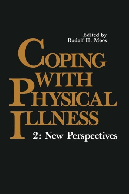 Coping with Physical Illness - 2: New Perspectives