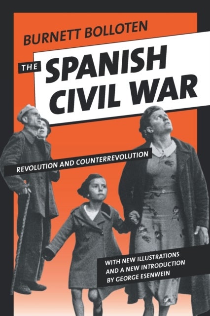 The Spanish Civil War - Revolution and Counterrevolution