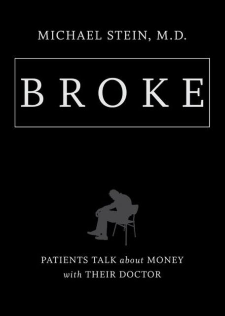 Broke - Patients Talk About Money with Their Doctor