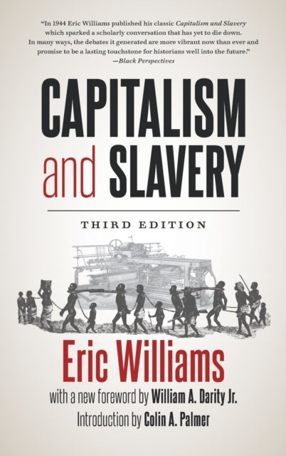 Capitalism and Slavery - Third Edition