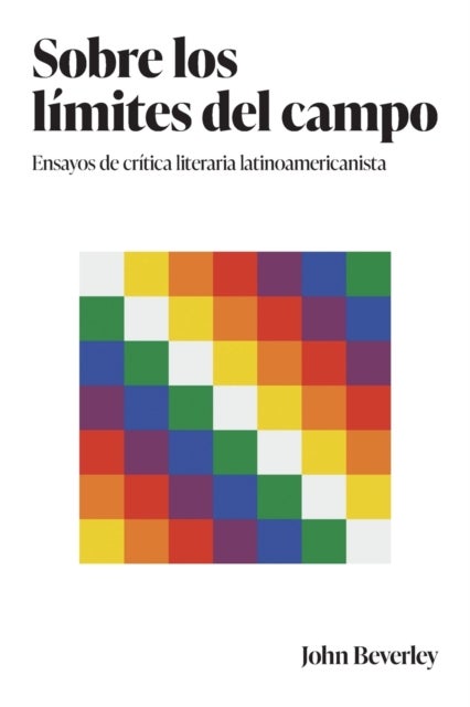 Sobre Los Limites Del Campo - Ensayos De Critica Literaria Latinoamericanista