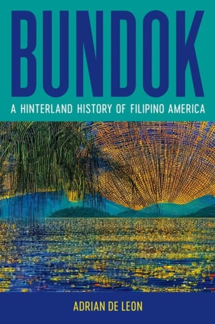 Bundok - A Hinterland History of Filipino America