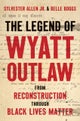 The Legend of Wyatt Outlaw