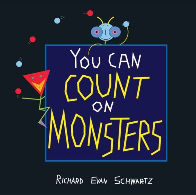 You Can Count on Monsters - The First 100 Numbers and Their Characters