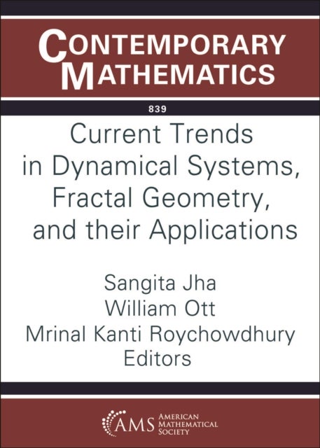 Current Trends in Dynamical Systems, Fractal Geometry, and Their Applications