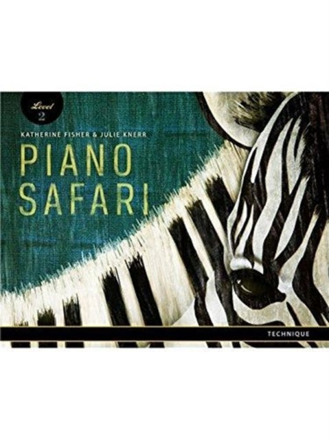 Piano Safari - Technique Book 2