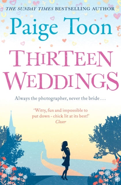 Thirteen Weddings - an unforgettable love story from the author of Seven Summers