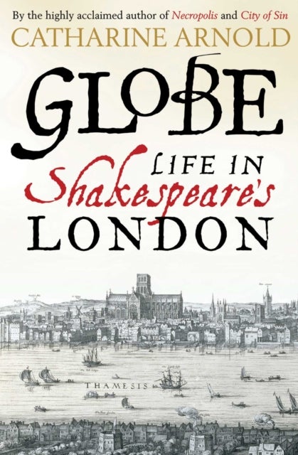 Globe - Life in Shakespeare's London