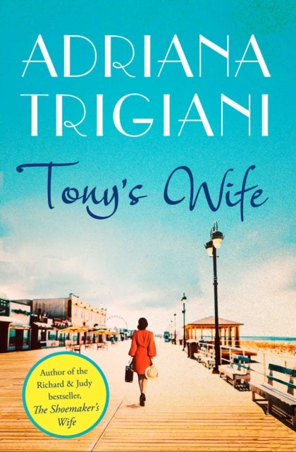 Tony's Wife - : the perfect romantic novel from the author of Big Stone Gap