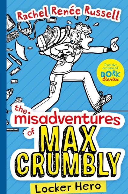 The Misadventures of Max Crumbly 1 - Locker Hero