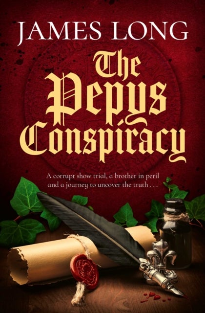 The Pepys Conspiracy - A clever and witty adventure which will make you think about Pepys in an entirely new light…