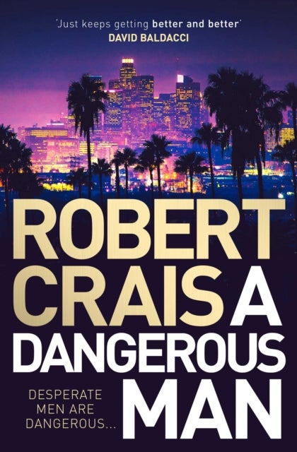 A Dangerous Man - from the 'true master of the crime & mystery genre' (Steve Cavanagh)