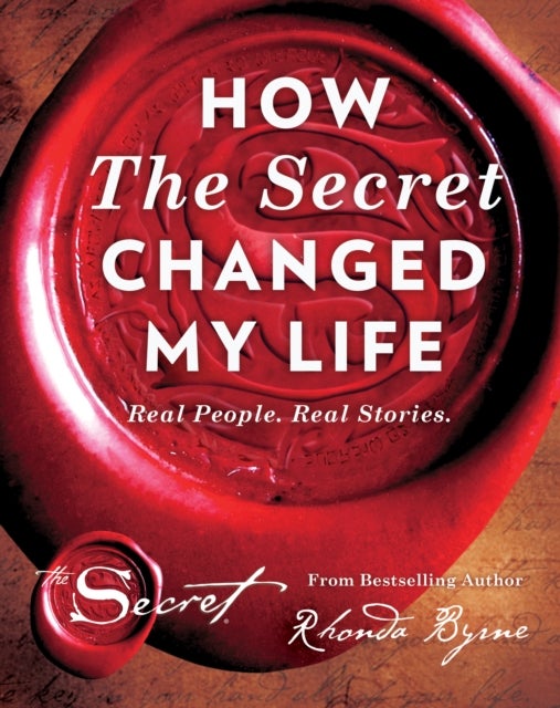 How The Secret Changed My Life - Real People. Real Stories