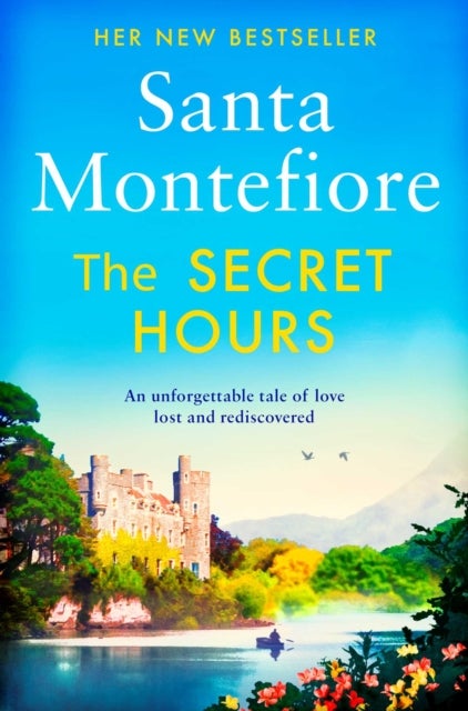 The Secret Hours - Family secrets and enduring love - from the Number One bestselling author (The Deverill Chronicles 4)