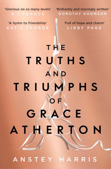 The Truths and Triumphs of Grace Atherton - A Richard and Judy Book Club pick for summer 2019