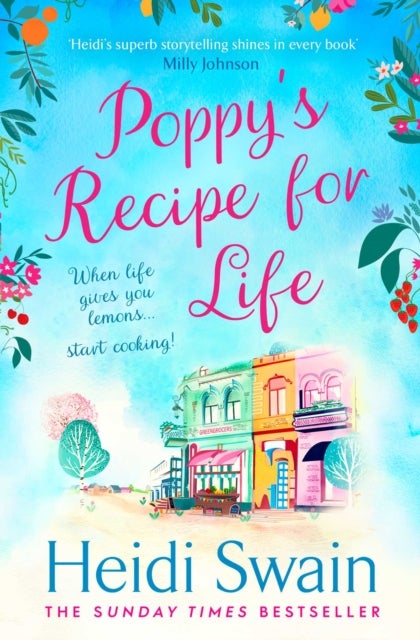 Poppy's Recipe for Life - Treat yourself to the gloriously uplifting new book from the Sunday Times bestselling author!