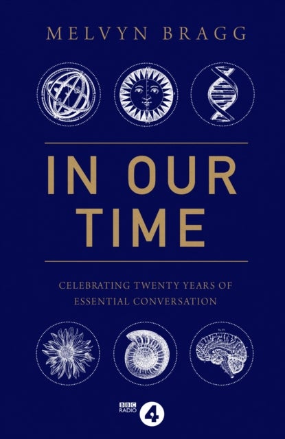 In Our Time - Celebrating Twenty Years of Essential Conversation