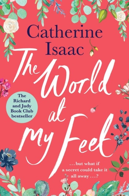 The World at My Feet - the most uplifting emotional story you'll read this year