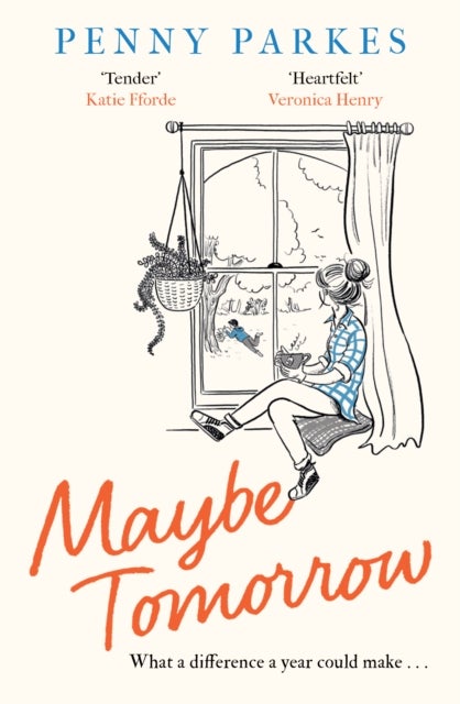 Maybe Tomorrow - 'As heartbreaking as it is uplifting' - the new novel from the author of Home