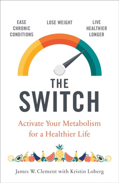 The Switch - Activate your metabolism for a healthier life