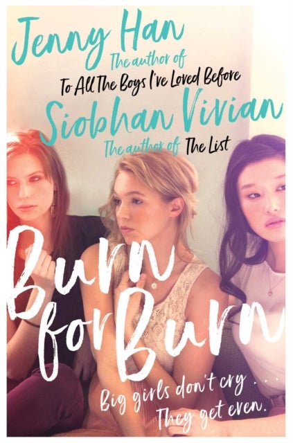 Burn for Burn - From the bestselling author of The Summer I Turned Pretty