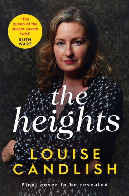 The Heights - From the Sunday Times bestselling author of Our House comes a nail-biting story about a mother's obsession with revenge